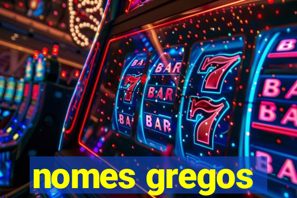 nomes gregos